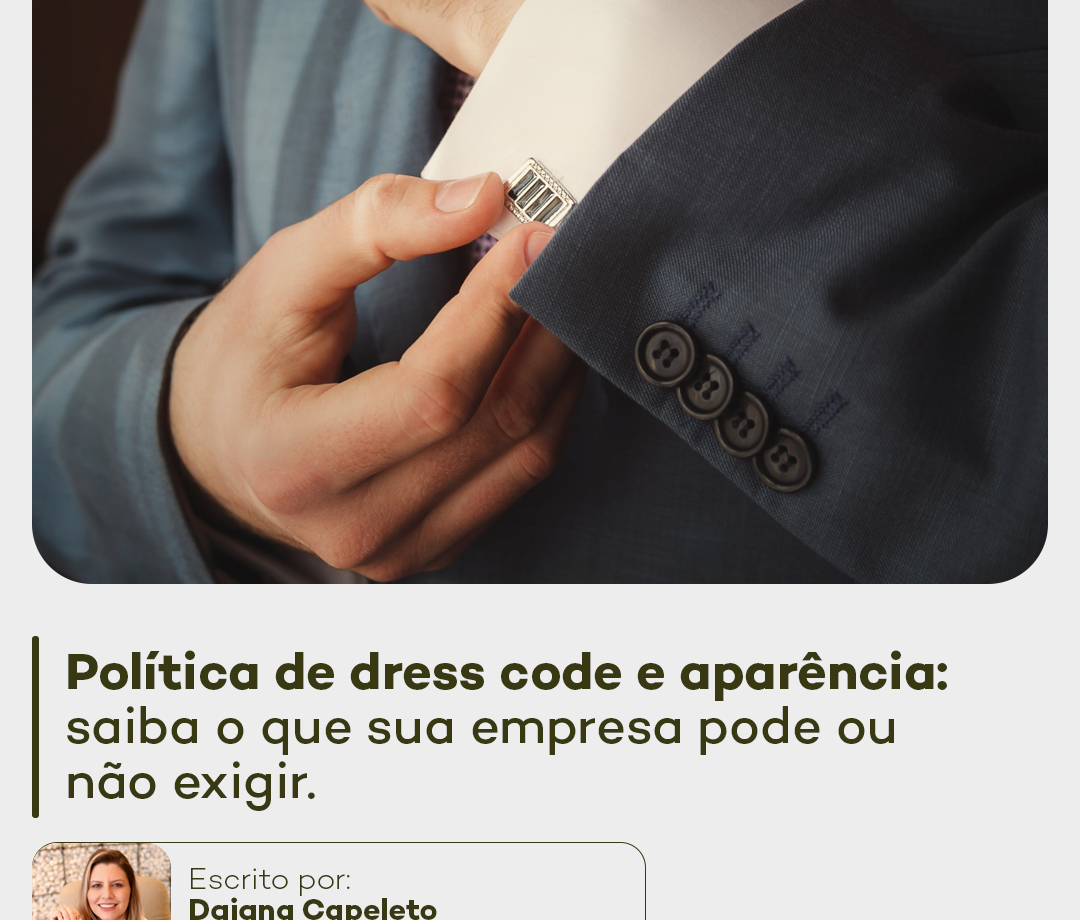 Política de dress code e aparência: o que pode ou não ser exigido pela empresa?