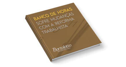 Banco de horas sofre mudanças com a Reforma Trabalhista